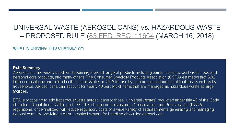 UNIVERSAL WASTE (AEROSOL CANS) vs. HAZARDOUS WASTE – PROPOSED RULE (83 FED. REG. 11654