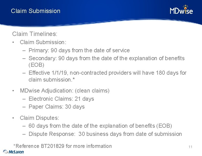 Claim Submission Claim Timelines: • Claim Submission: – Primary: 90 days from the date