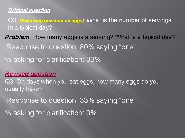 Original question Q 3. [Following question on eggs] What is the number of servings