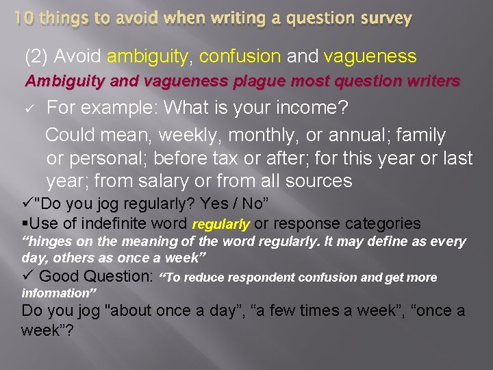 10 things to avoid when writing a question survey (2) Avoid ambiguity, confusion and