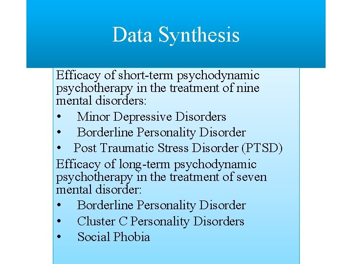 Data Synthesis Efficacy of short-term psychodynamic psychotherapy in the treatment of nine mental disorders: