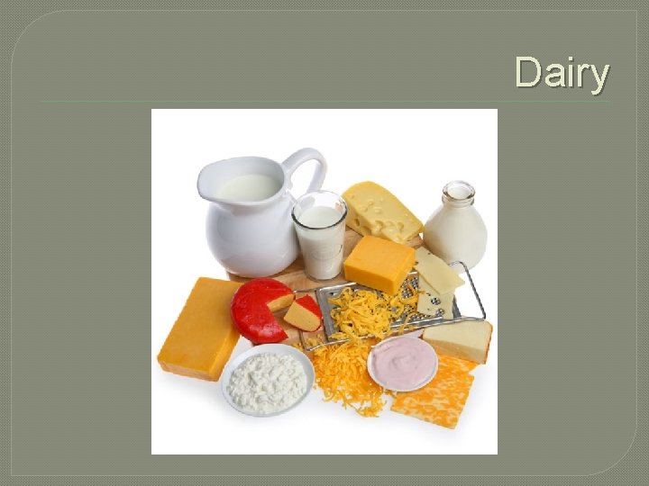 Dairy 