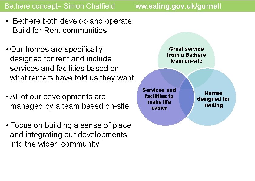  www. ealing. gov. uk/gurnel email: gurnell@ealing. gov. uk Be: here concept– Simon Chatfield