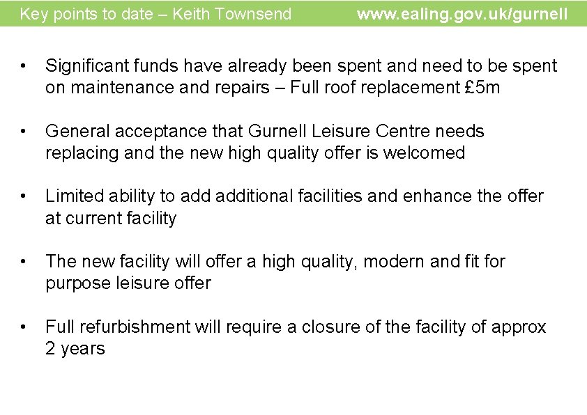  www. ealing. gov. uk/gurnel email: gurnell@ealing. gov. uk Key points to date –