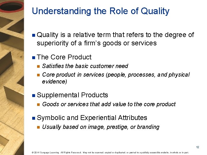 Understanding the Role of Quality n Quality is a relative term that refers to