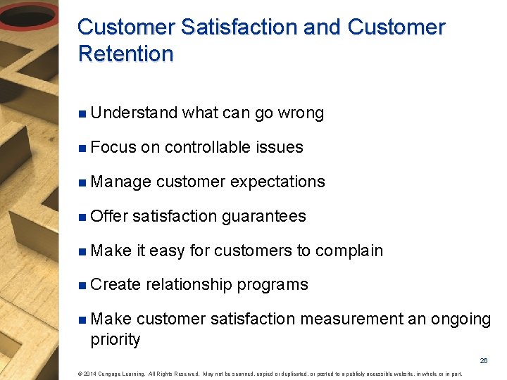 Customer Satisfaction and Customer Retention n Understand n Focus what can go wrong on