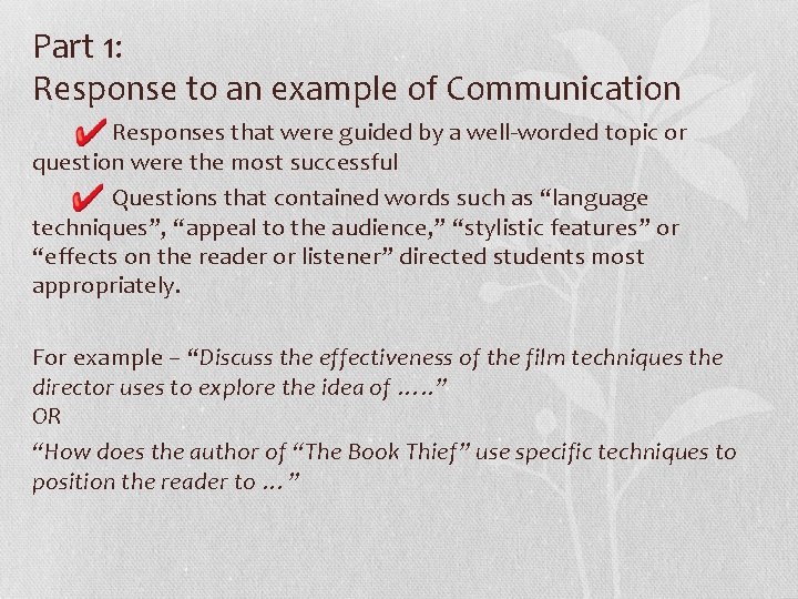 Part 1: Response to an example of Communication Responses that were guided by a