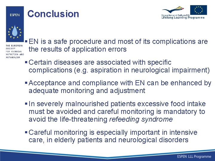 Conclusion § EN is a safe procedure and most of its complications are the