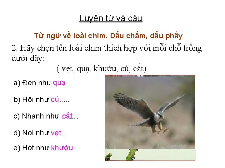 Luyện từ và câu Từ ngữ về loài chim. Dấu chấm, dấu phẩy 2.