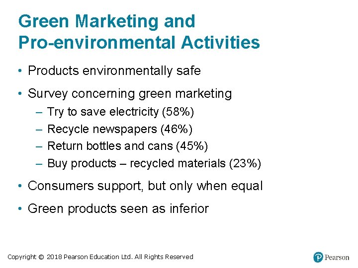 Green Marketing and Pro-environmental Activities • Products environmentally safe • Survey concerning green marketing Green Marketing and Pro-environmental Activities • Products environmentally safe • Survey concerning green marketing