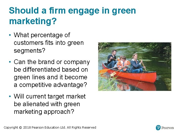 Should a firm engage in green marketing? • What percentage of customers fits into Should a firm engage in green marketing? • What percentage of customers fits into