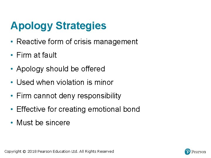 Apology Strategies • Reactive form of crisis management • Firm at fault • Apology Apology Strategies • Reactive form of crisis management • Firm at fault • Apology