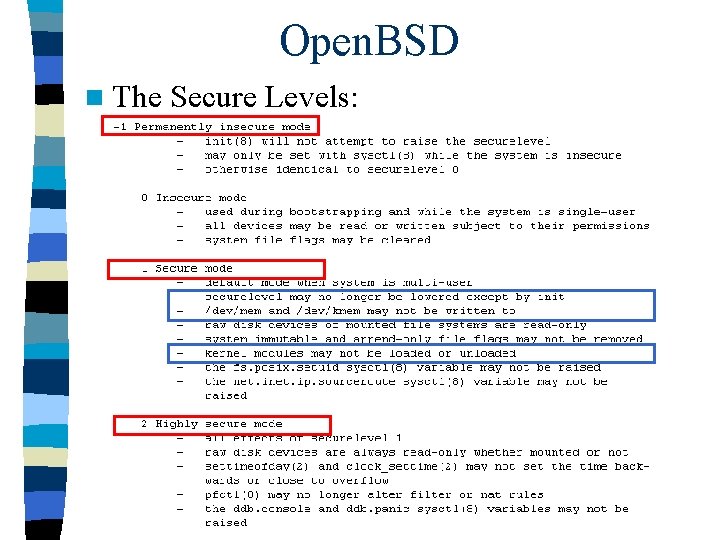 Open. BSD n The Secure Levels: 
