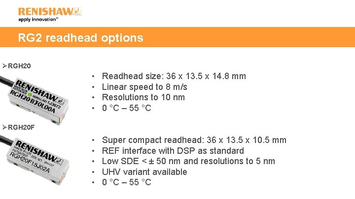 RG 2 readhead options ØRGH 20 • • Readhead size: 36 x 13. 5