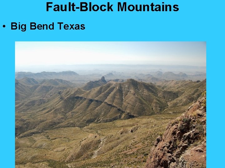 Fault-Block Mountains • Big Bend Texas 