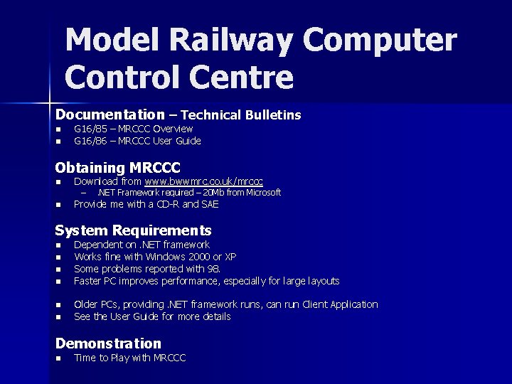 Model Railway Computer Control Centre Documentation – Technical Bulletins n n G 16/85 –