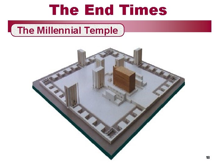 The End Times The Millennial Temple 618 