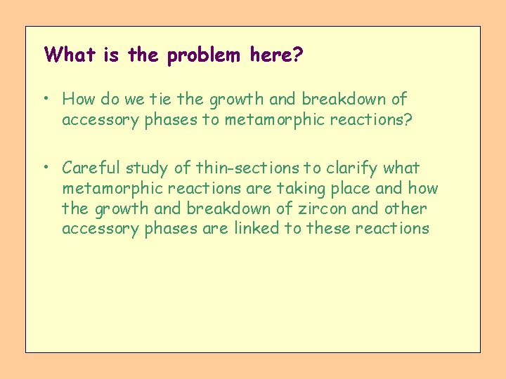 What is the problem here? • How do we tie the growth and breakdown