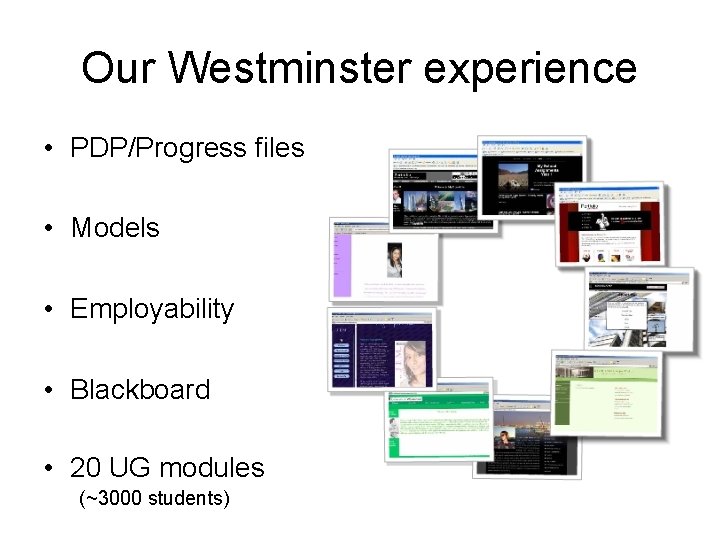 Our Westminster experience • PDP/Progress files • Models • Employability • Blackboard • 20