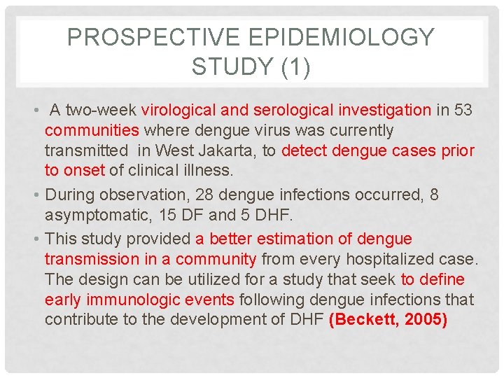 PROSPECTIVE EPIDEMIOLOGY STUDY (1) • A two-week virological and serological investigation in 53 communities
