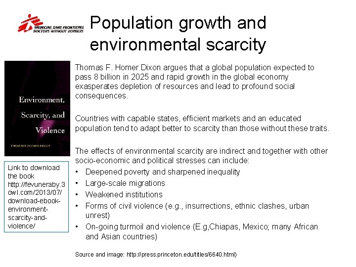 Population growth and environmental scarcity Thomas F. Homer Dixon argues that a global population