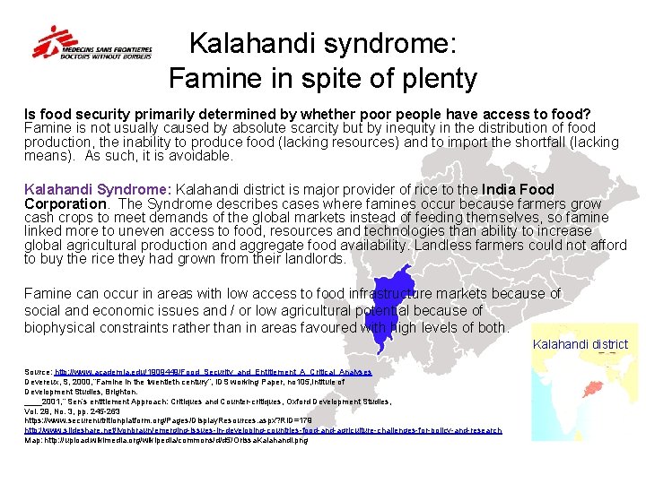 Kalahandi syndrome: Famine in spite of plenty Is food security primarily determined by whether