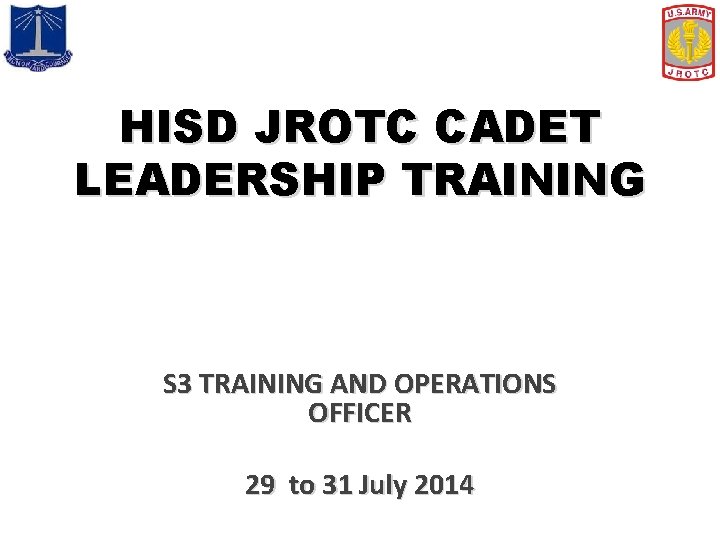 HISD JROTC CADET LEADERSHIP TRAINING S 3 TRAINING AND OPERATIONS OFFICER 29 to 31