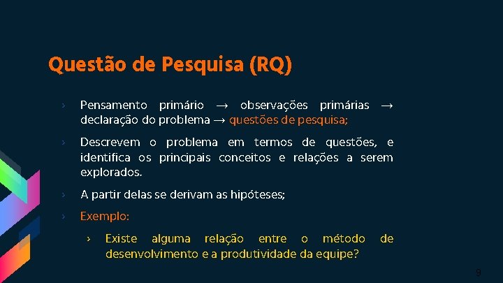 Questão de Pesquisa (RQ) › Pensamento primário → observações primárias → declaração do problema