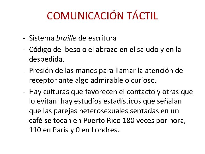 COMUNICACIÓN TÁCTIL - Sistema braille de escritura - Código del beso o el abrazo