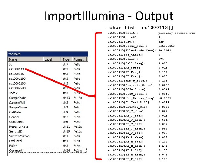 Import. Illumina - Output. char list rs 1000113[] rs 1000113[note 1]: rs 1000113[note 0]: