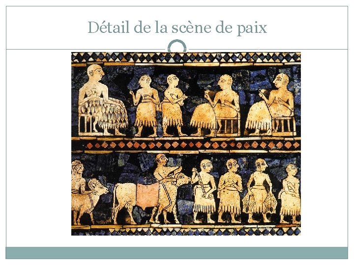 Détail de la scène de paix 