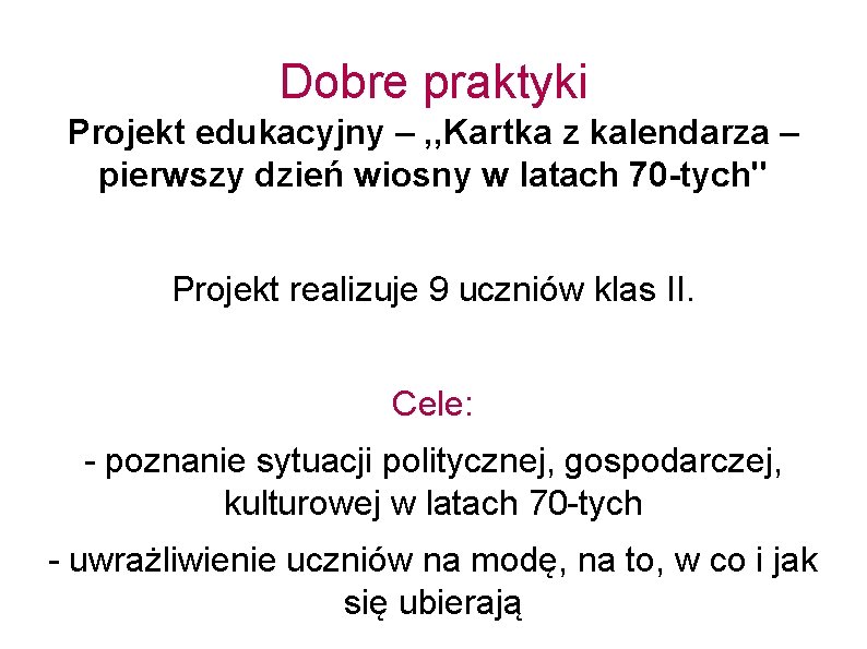 Dobre praktyki Projekt edukacyjny – , , Kartka z kalendarza – pierwszy dzień wiosny