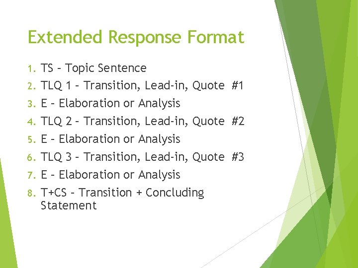 Extended Response Format 1. 2. 3. 4. 5. 6. 7. 8. TS – Topic