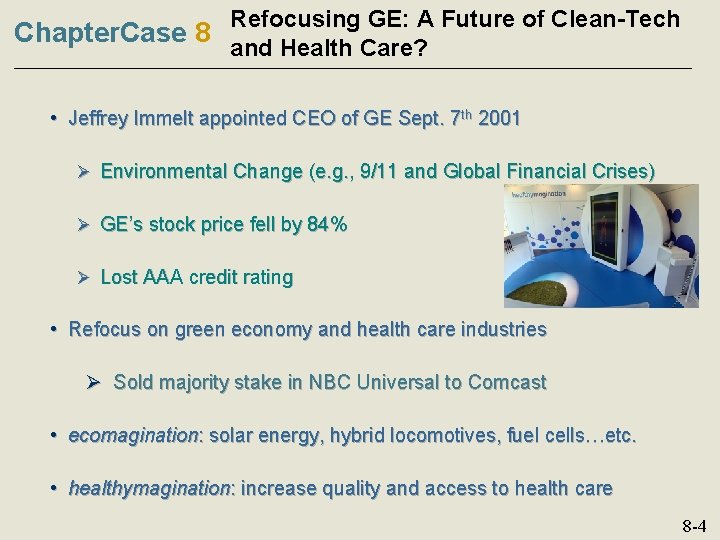 Refocusing GE: A Future of Clean-Tech Chapter. Case 8 and Health Care? • Jeffrey