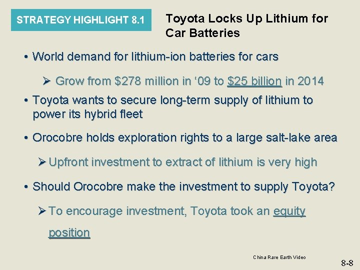 STRATEGY HIGHLIGHT 8. 1 Toyota Locks Up Lithium for Car Batteries • World demand