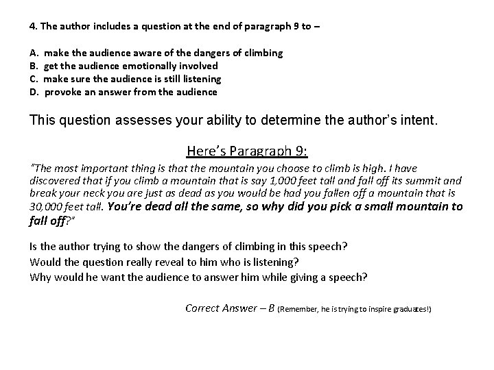 4. The author includes a question at the end of paragraph 9 to -A.