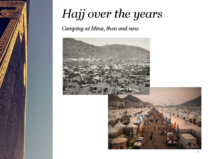Hajj over the years Camping at Mina, then and now 6 
