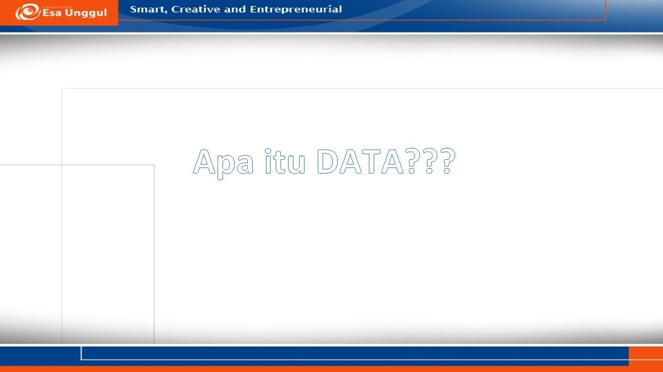 Apa itu DATA? ? ? 