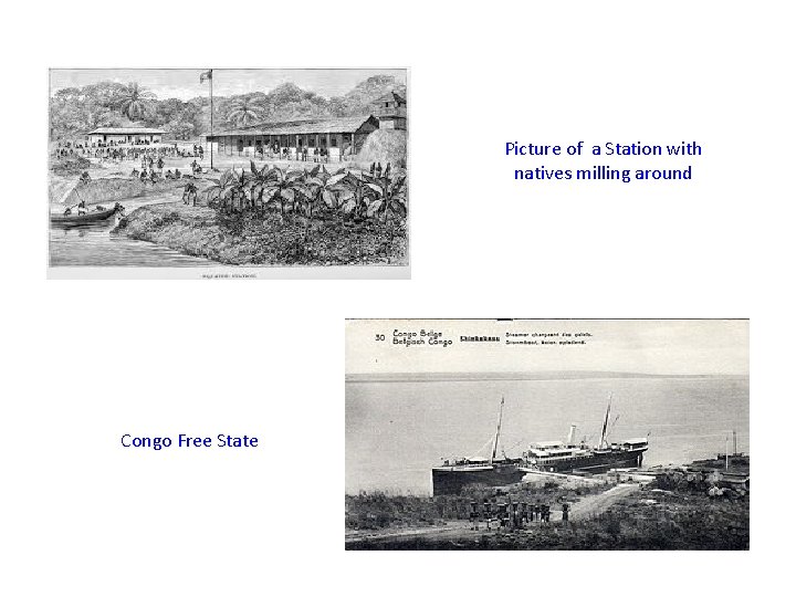 Picture of a Station with natives milling around Congo Free State 