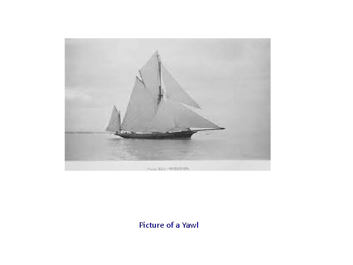 Picture of a Yawl 