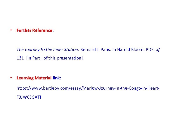  • Further Reference: The Journey to the Inner Station. Bernard J. Paris. In