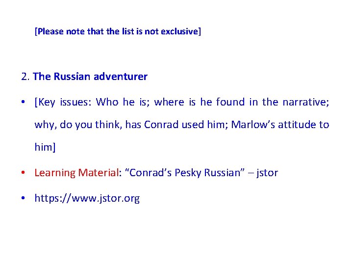 [Please note that the list is not exclusive] 2. The Russian adventurer • [Key