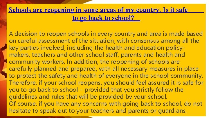 Schools are reopening in some areas of my country. Is it safe to go