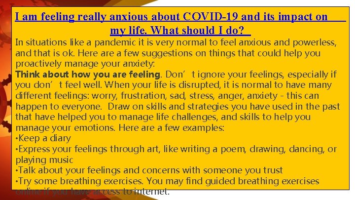 I am feeling really anxious about COVID-19 and its impact on my life. What