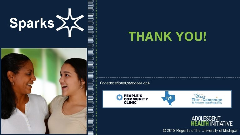 Sparks THANK YOU! For educational purposes only © 2018 Regents of the University of
