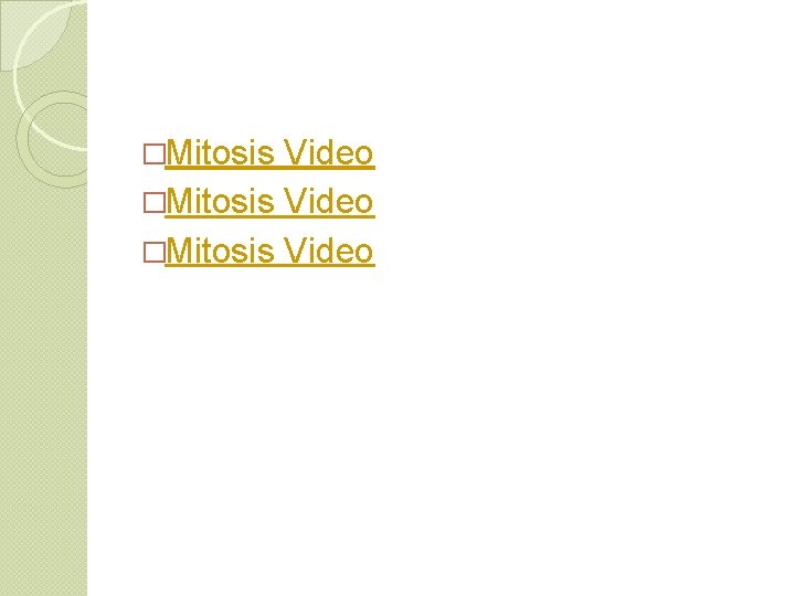 �Mitosis Video 