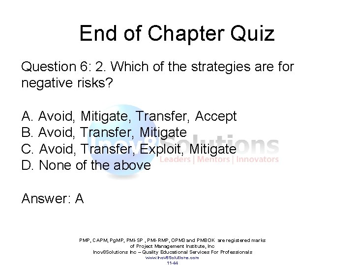 End of Chapter Quiz Question 6: 2. Which of the strategies are for negative