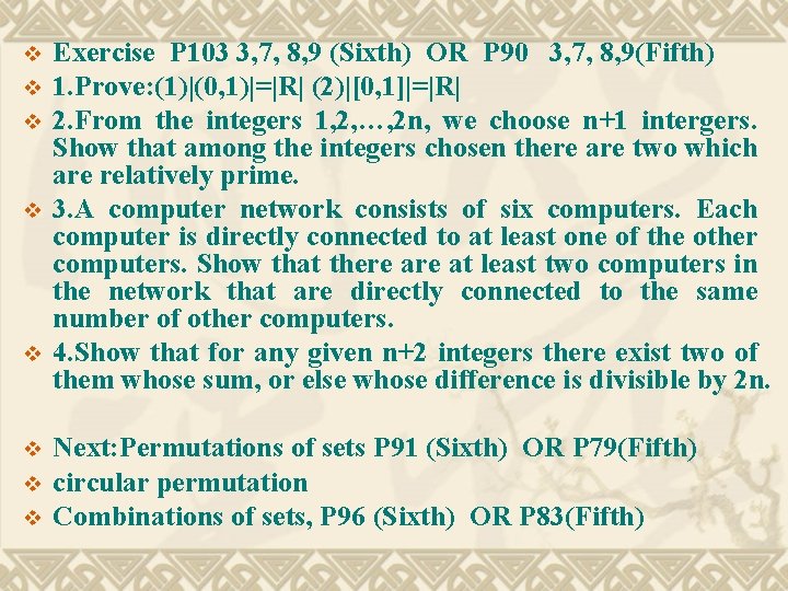 v v v v Exercise P 103 3, 7, 8, 9 (Sixth) OR P