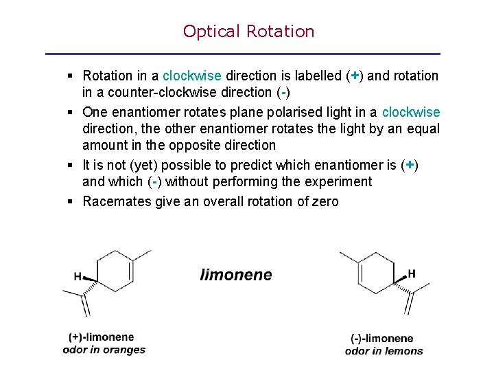 Optical Rotation § Rotation in a clockwise direction is labelled (+) and rotation in