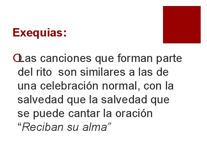 Exequias: ¡Las canciones que forman parte del rito son similares a las de una